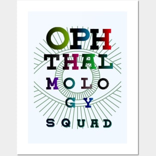 OPHTHALMOLOGY SQUAD, colorful fonts Posters and Art